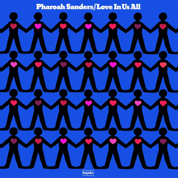Pharaoh Sanders - Love In Us All (LP) – Meditations