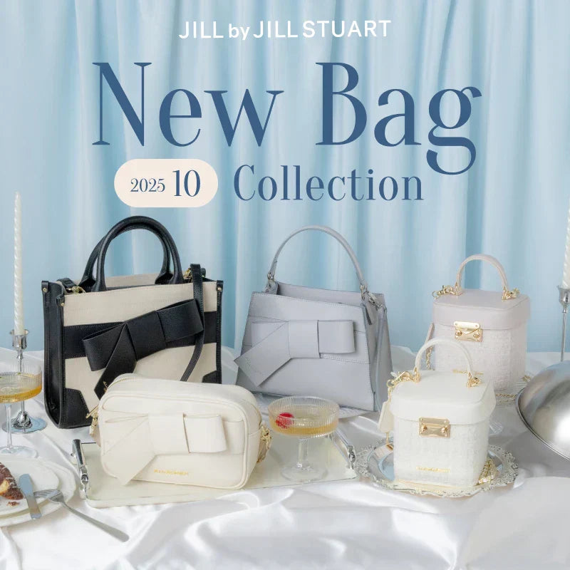 New Bag Collection 2025 October｜JILL by JILLSTUART｜ ｜【公式