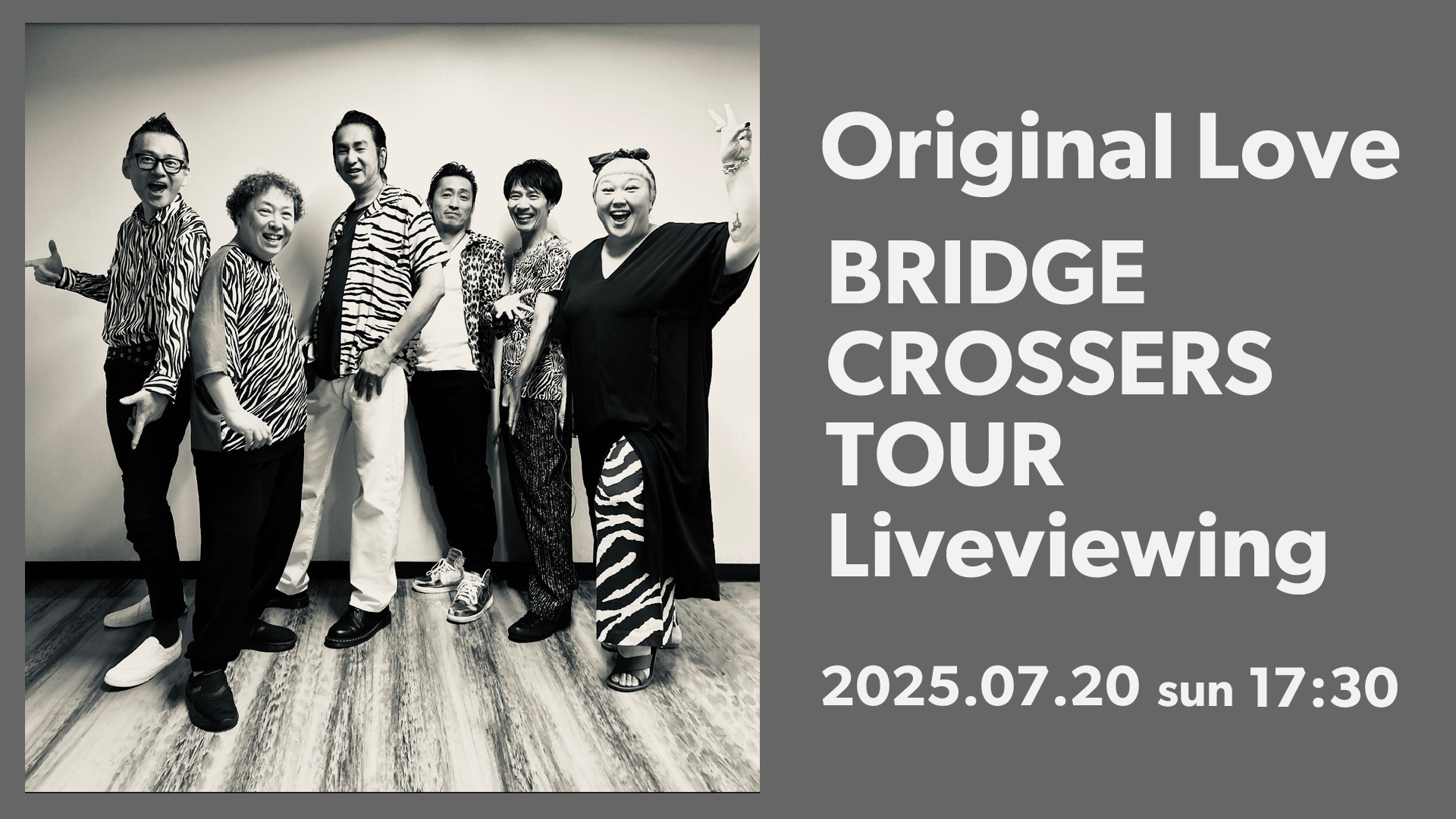 Original Love “BRIDGE CROSSERS TOUR” 7/20（日）LINE CUBE SHIBUYA