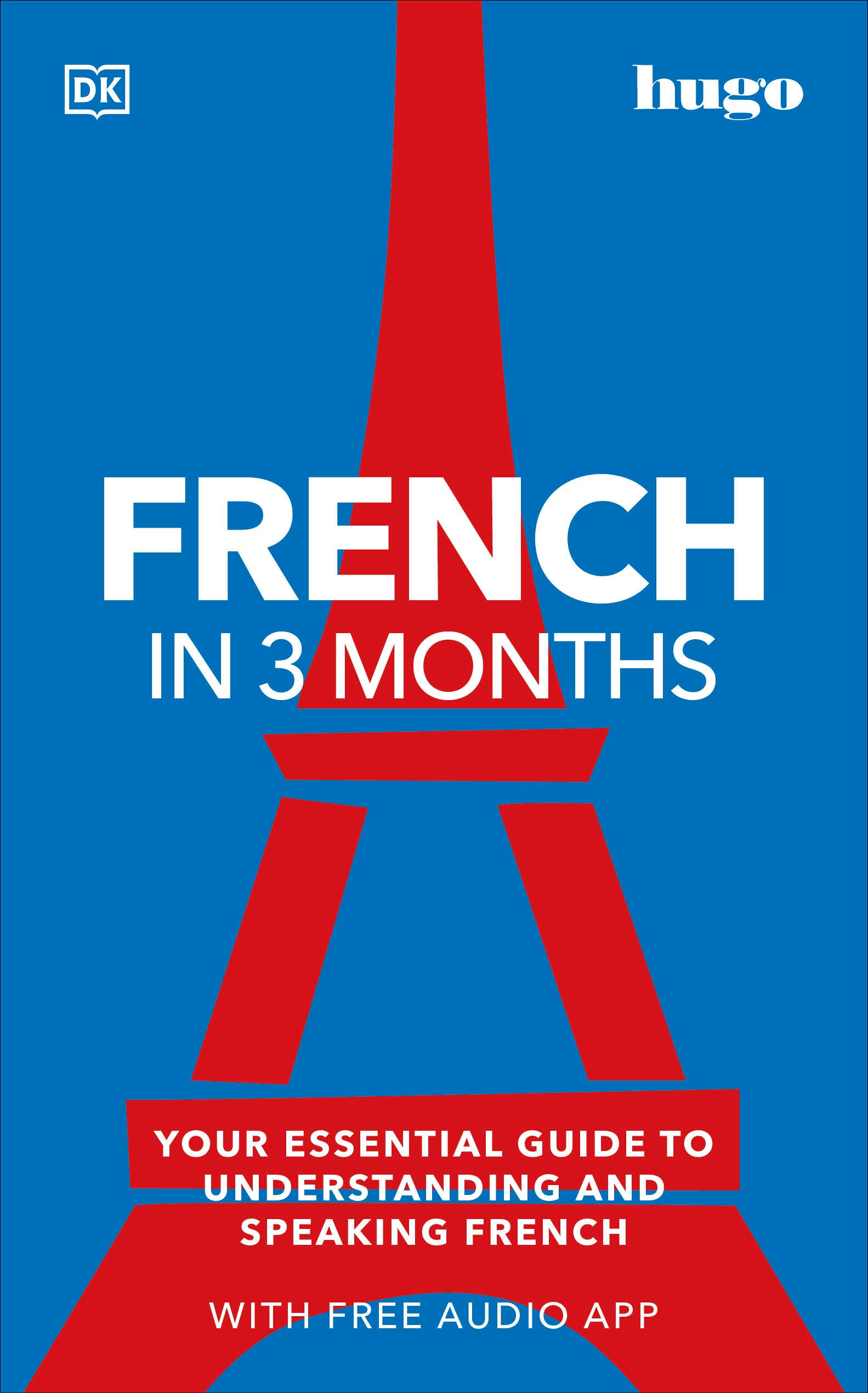 French in 3 Months with Free Audio App – DK