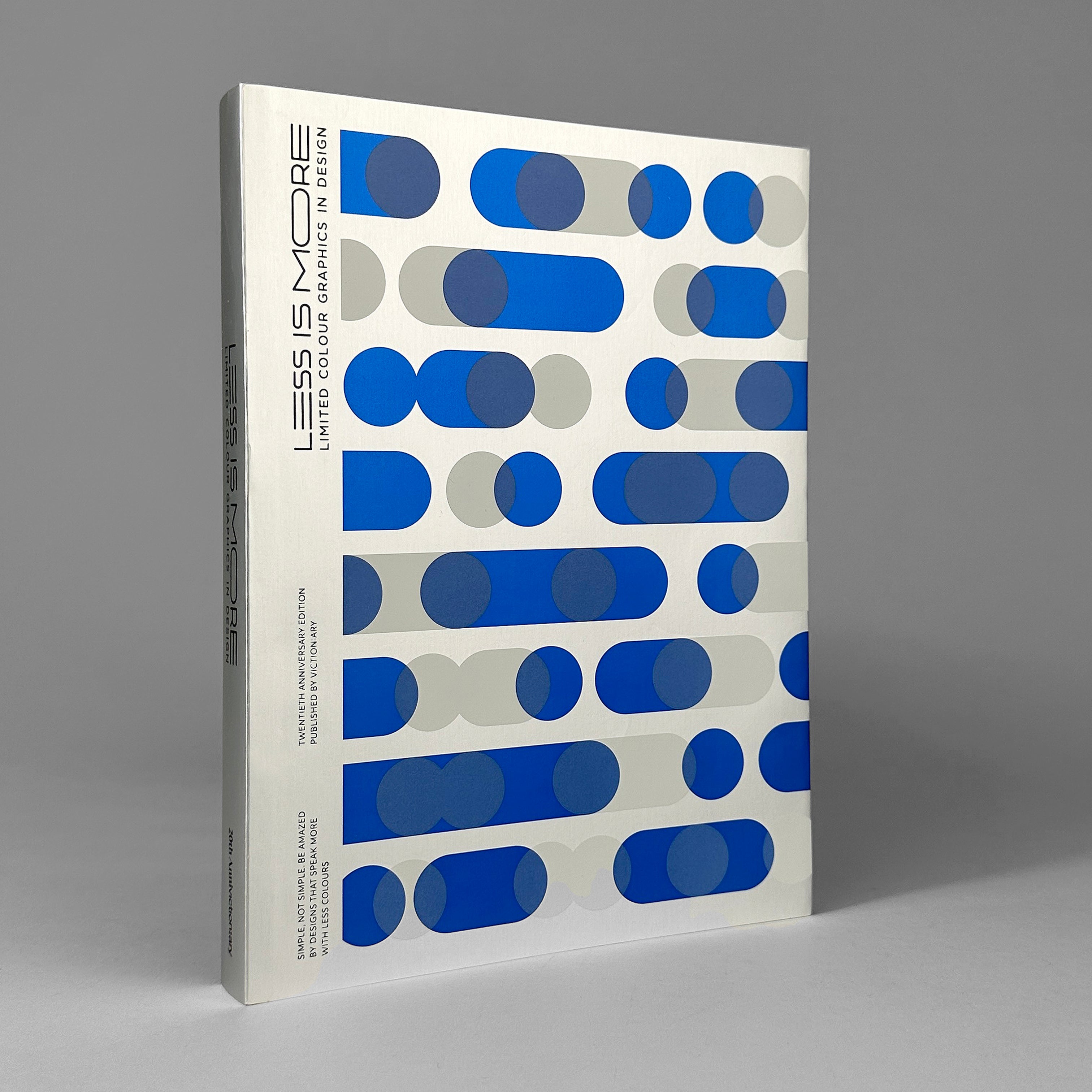 Less Is More: 20th Anniversary Edition: Limited Colour Graphics in