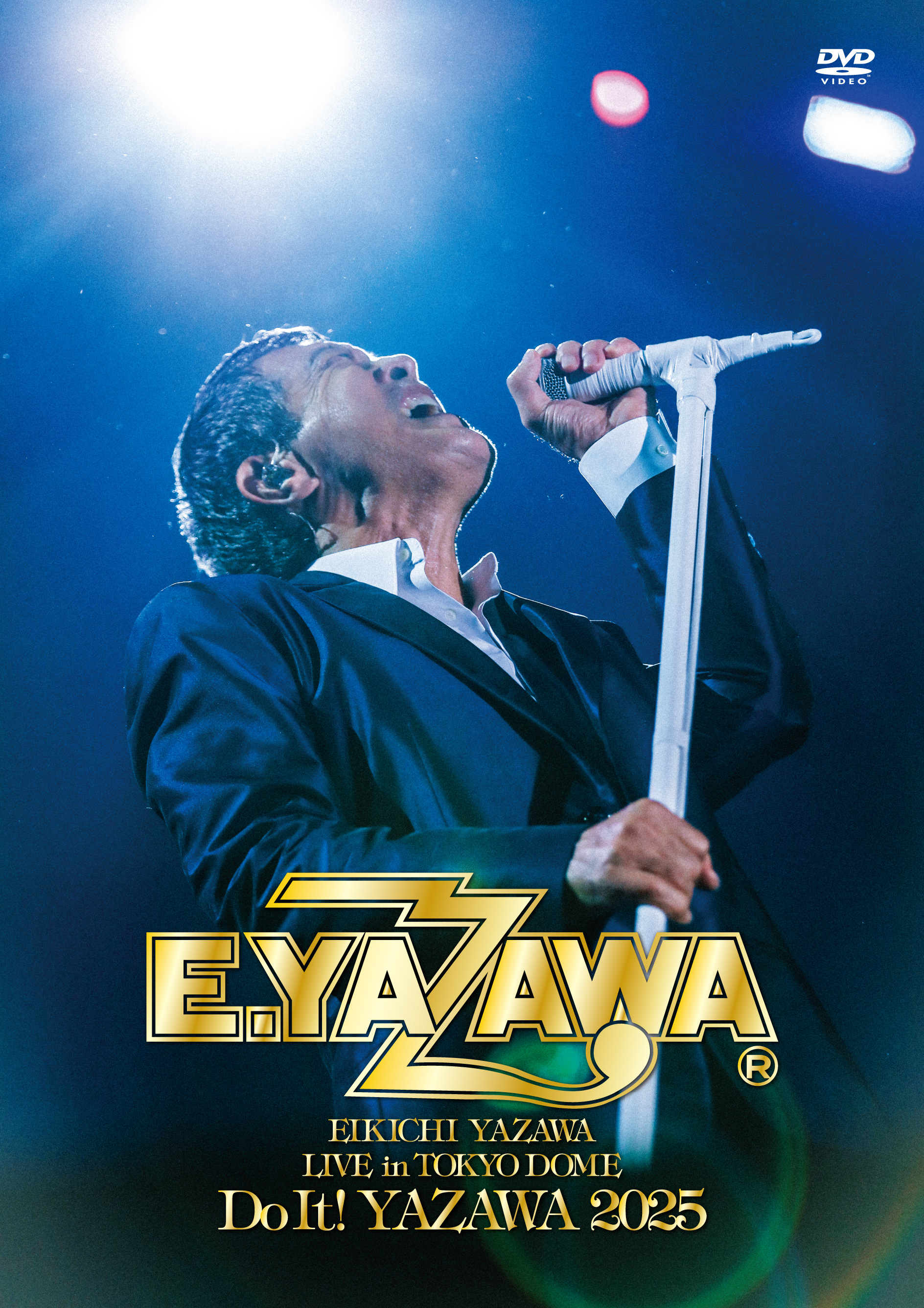 EIKICHI YAZAWA LIVE in TOKYO DOME「Do It! YAZAWA 2025」4月1日(水