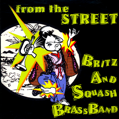 From the STREET | BLITZ AND SQUASH BRASS BAND | New Orleans Style