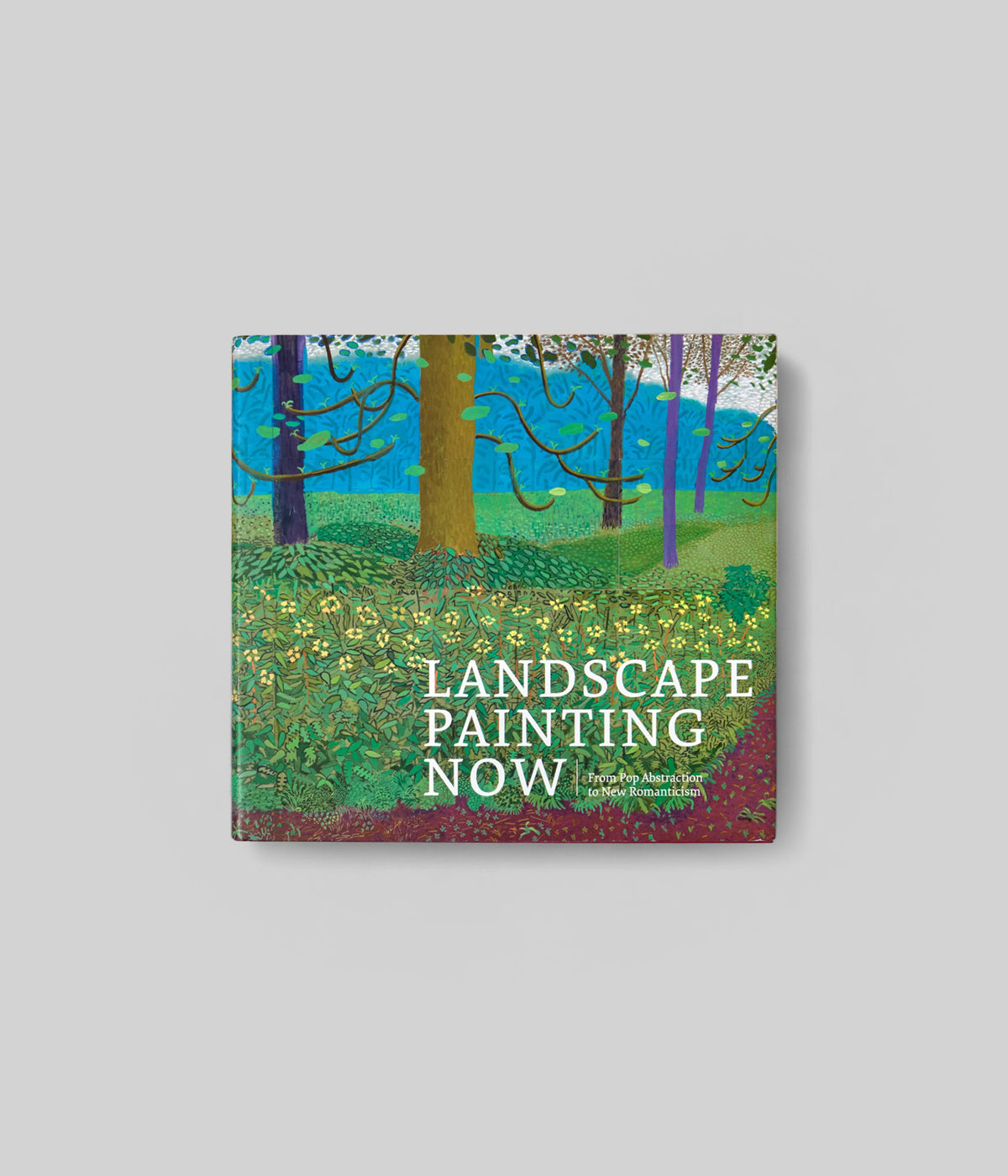 Landscape Painting Now: From Pop Abstraction to New Romanticism