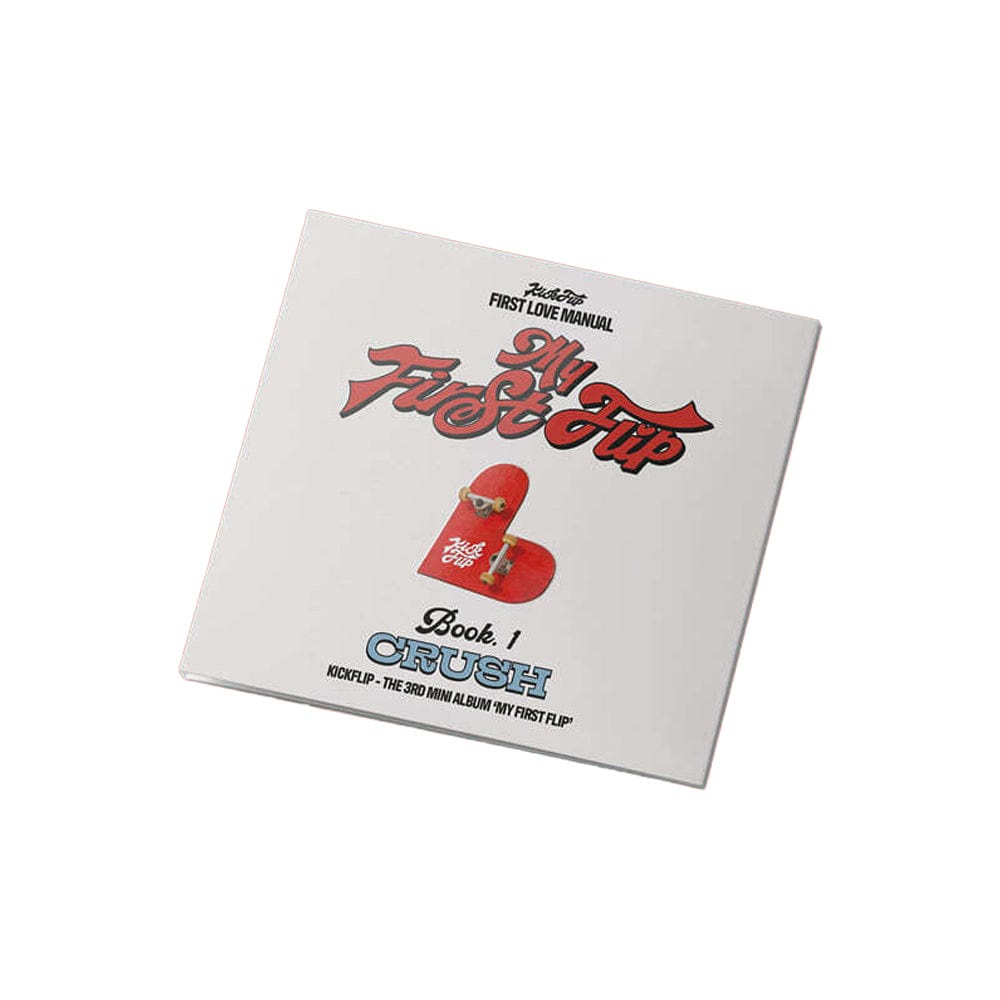 KickFlip - 3rd ミニアルバム My First Flip (CRUSH Ver.)