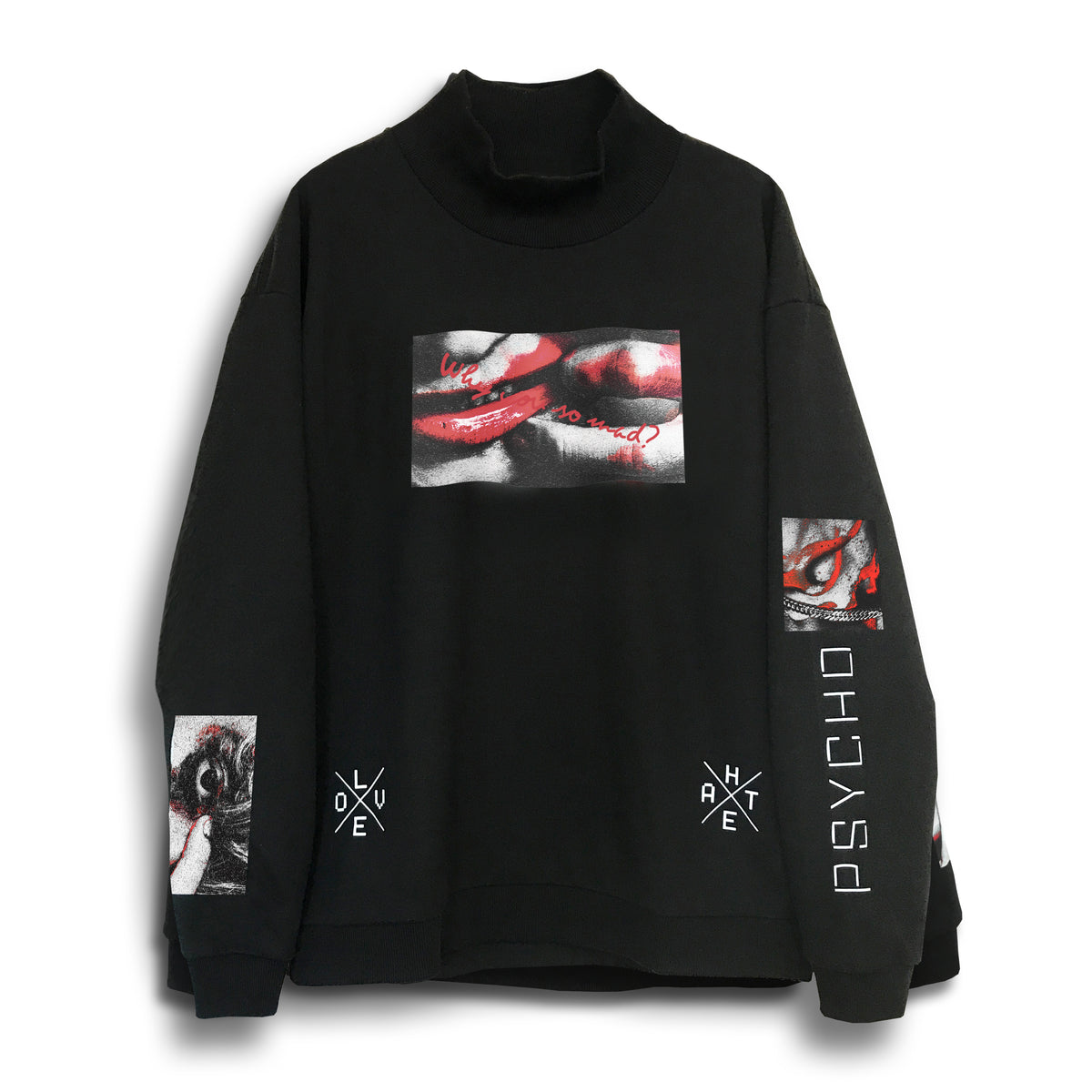 PSYCHO MOCK NECK SWEAT – LOVE/HATE