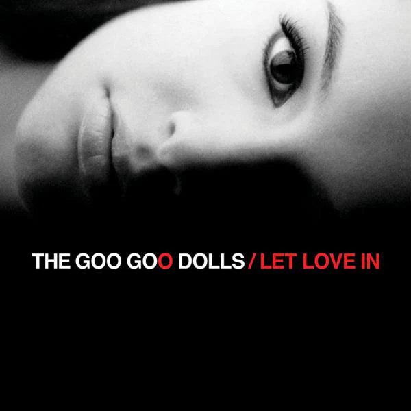 Let Love In Silver Vinyl LP – Goo Goo Dolls