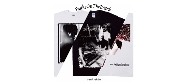 YUSUKE CHIBA -SNAKE ON THE BEACH- GOODS | AUDIO BLOG
