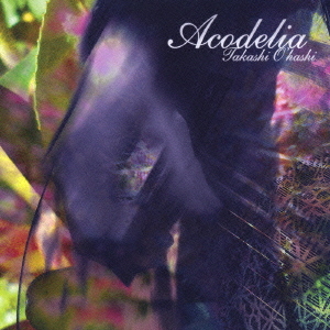 CDJapan : Acodelia Takashi Ohashi CD Album