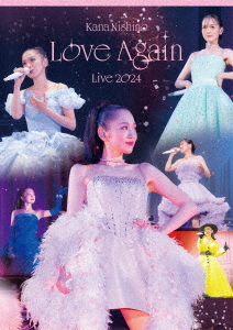 CDJapan : Kana Nishino Love Again Live 2024 [Regular Edition] Kana