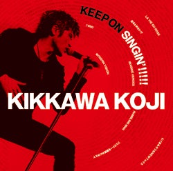吉川晃司 KEEP ON KICKIN' !!!!! ポスター 吉川晃司 KEEP ON KICKIN
