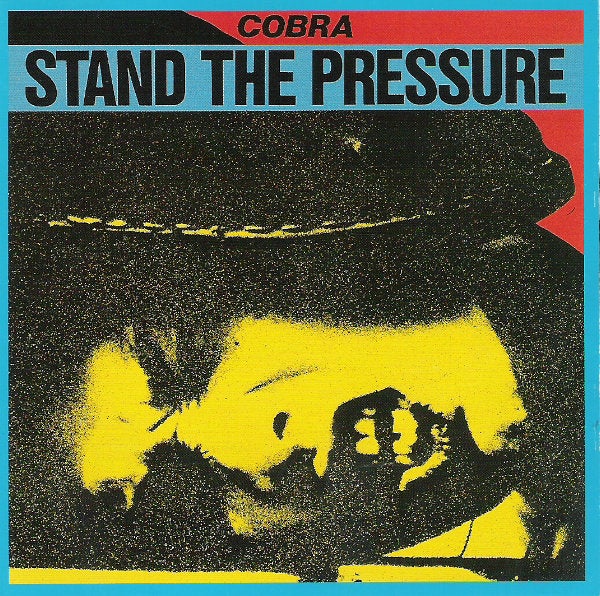 COBRA/STAND THE PRESSURE with 