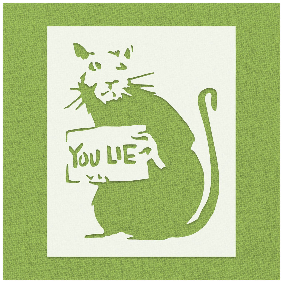 Banksy Rat You Lie Stencil | Stencilmonkey – Stencil Monkey