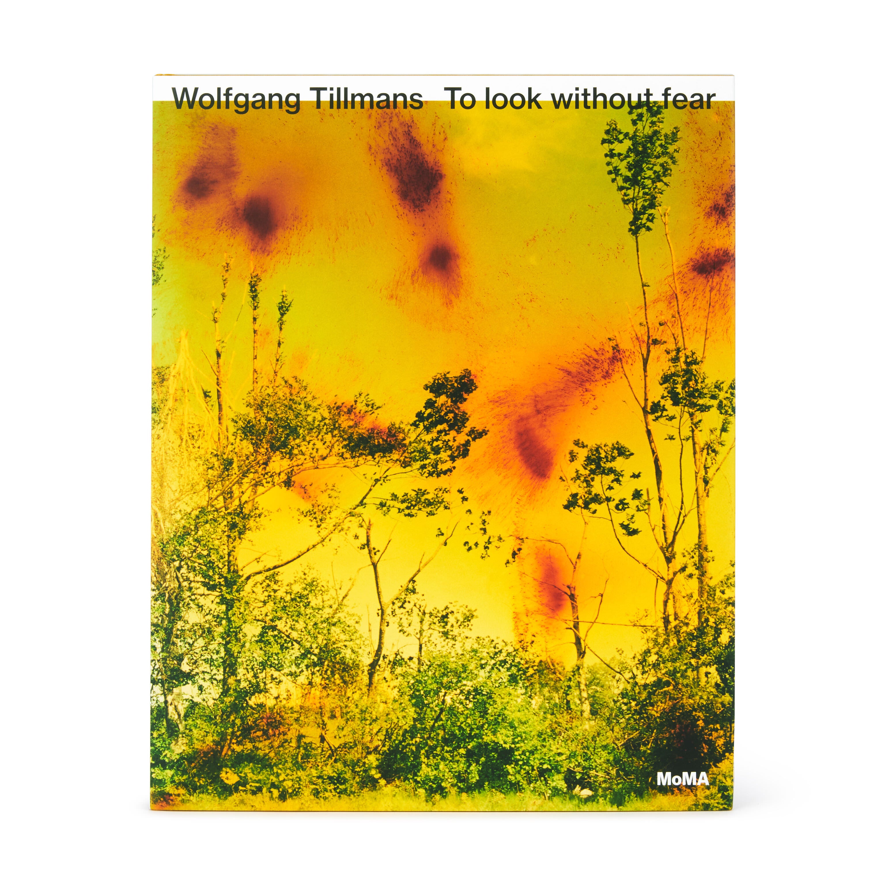 Wolfgang Tillmans: To look without fear - Hardcover – MoMA Design