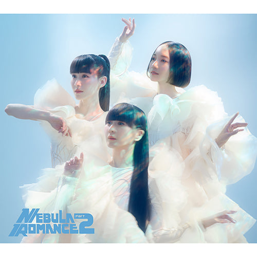 Perfume / ネビュラロマンス 後篇【