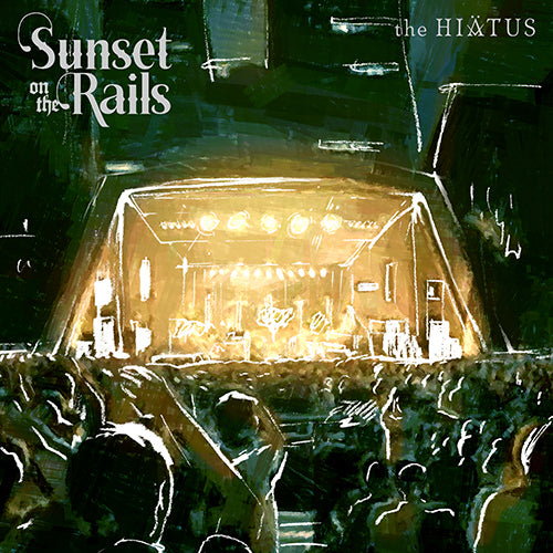 the HIATUS / Sunset on the Rails 2024.08.18【受注生産限定盤