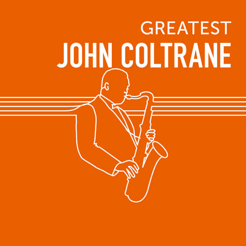 ジョン・コルトレーン / GREATEST JOHN COLTRANE【CD】 – UNIVERSAL