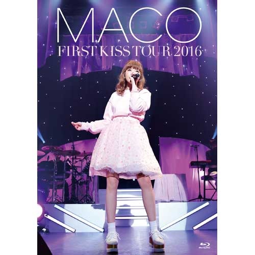 MACO / FIRST KISS TOUR 2016【初回限定盤】【Blu-ray】 – UNIVERSAL
