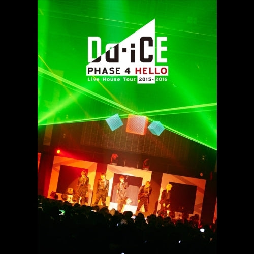 Da-iCE / Da-iCE Live House Tour 2015-2016 -PHASE 4 HELLO-(初回盤
