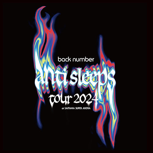 back number / back number “anti sleeps tour 2024” at SAITAMA SUPER