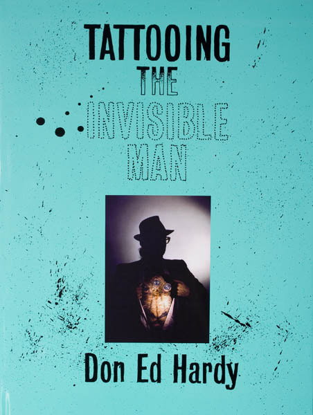 Don Ed Hardy: Tattooing the Invisible Man [2nd Printing] – Track 16