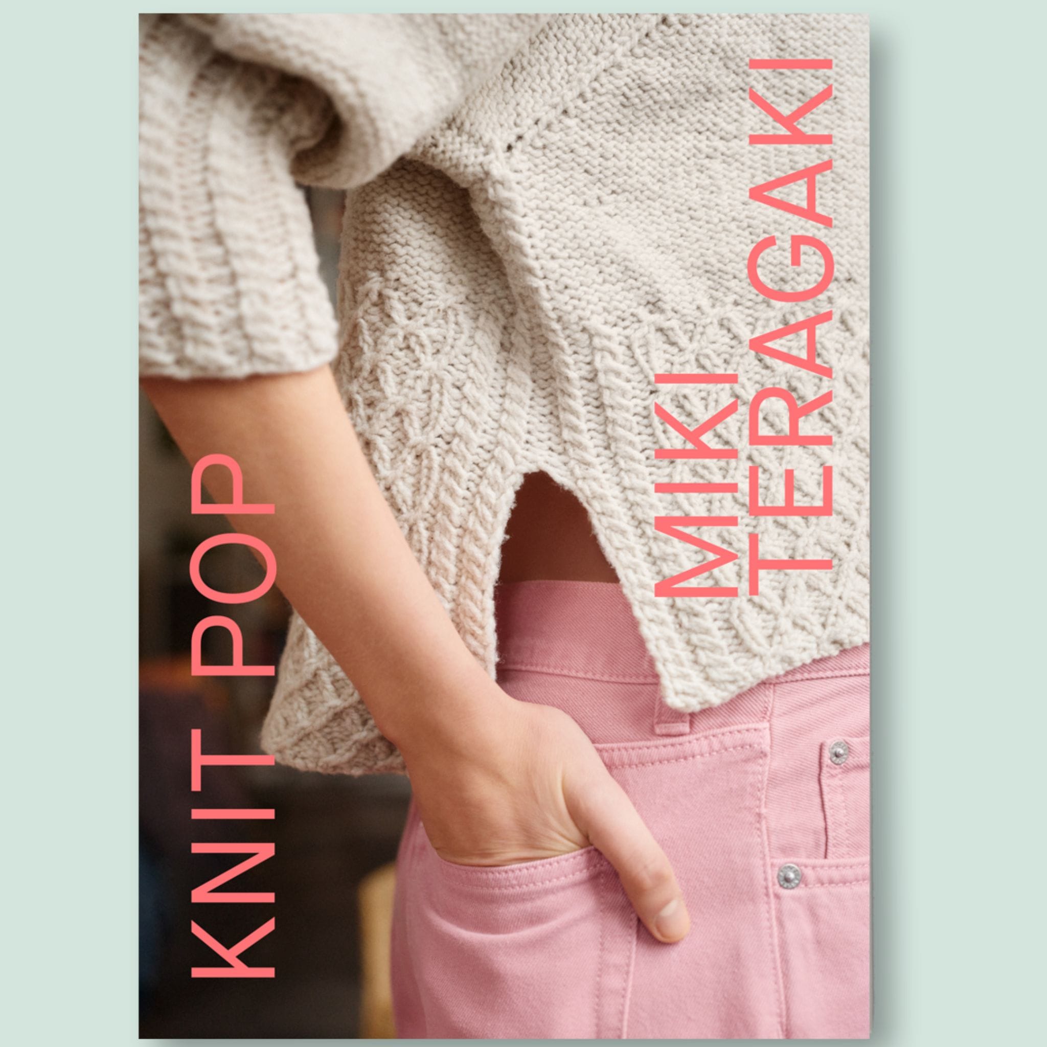 Knit Pop: Designs for the Modern Maker by Miki Teragaki – The