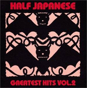 HALF JAPANESE (ハーフ・ジャパニーズ) - Greatest Hits Vol.2 (日本