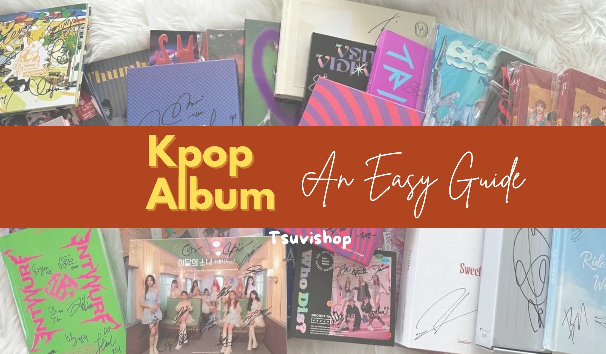 Tsuvishop_Kpop_Album_a_guide.