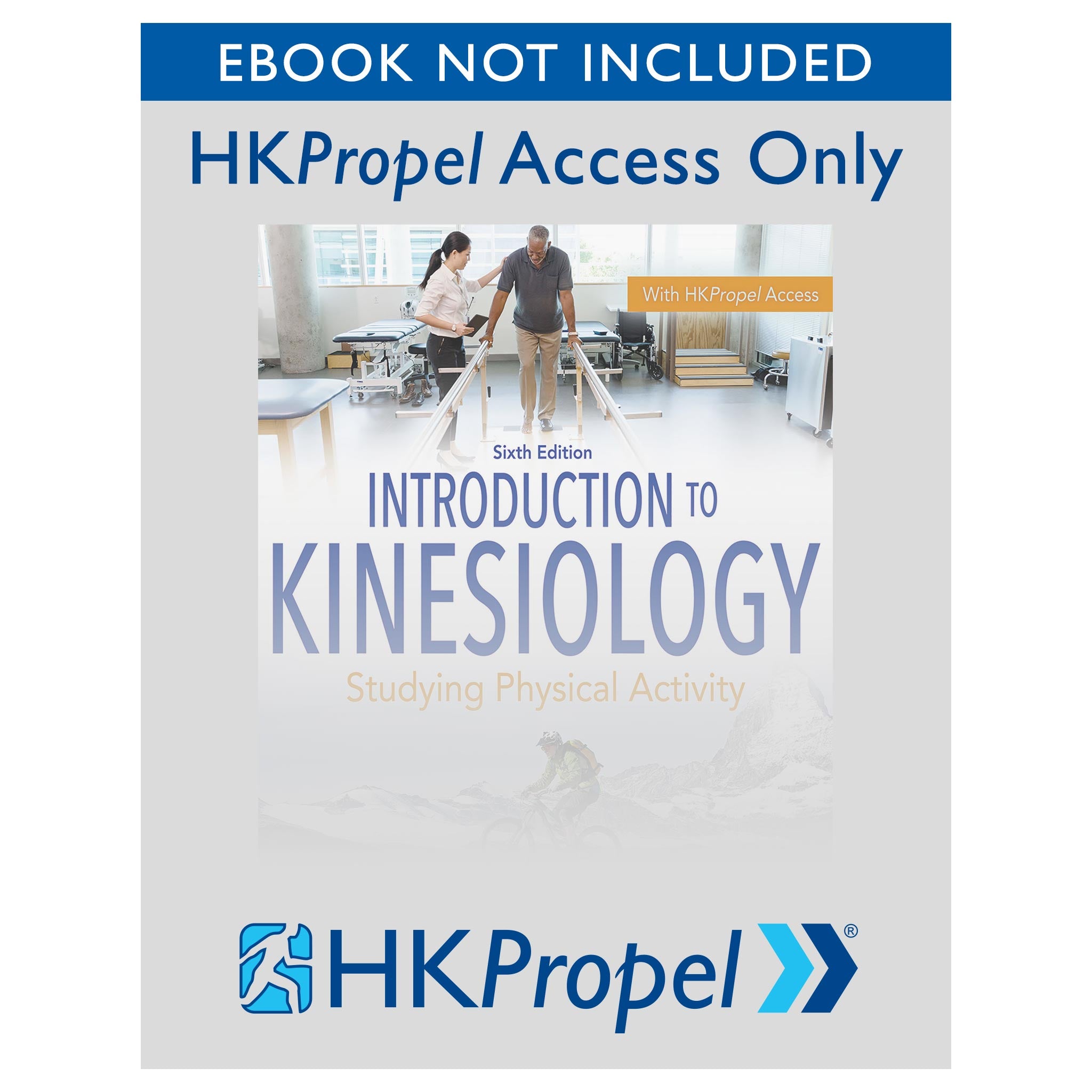 Introduction to Kinesiology 6th Edition HKPropel Access-Ebook not
