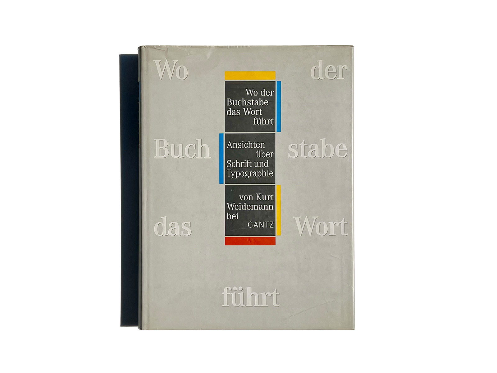 Wo der Buchstabe das Wort fuhrt: Ansichten über Schrift und