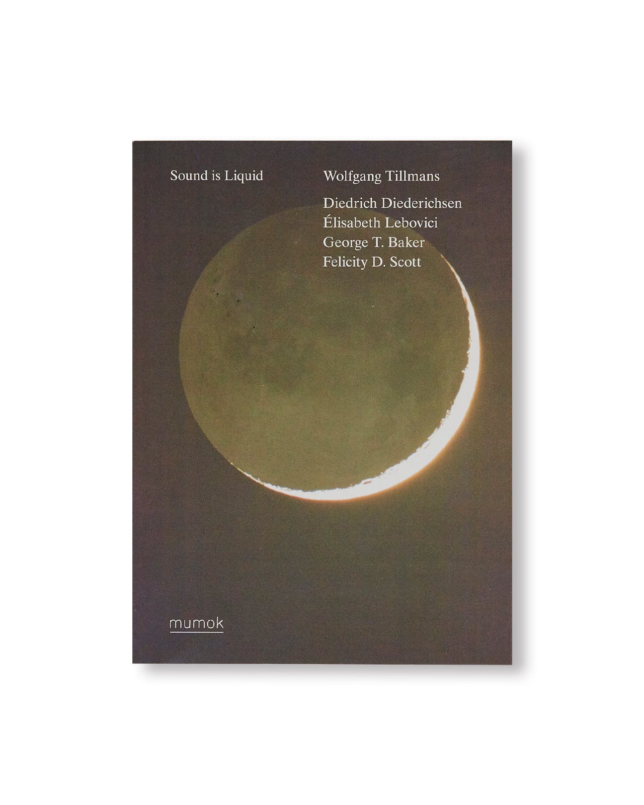 WOLFGANG TILLMANS】SOUND IS LIQUID