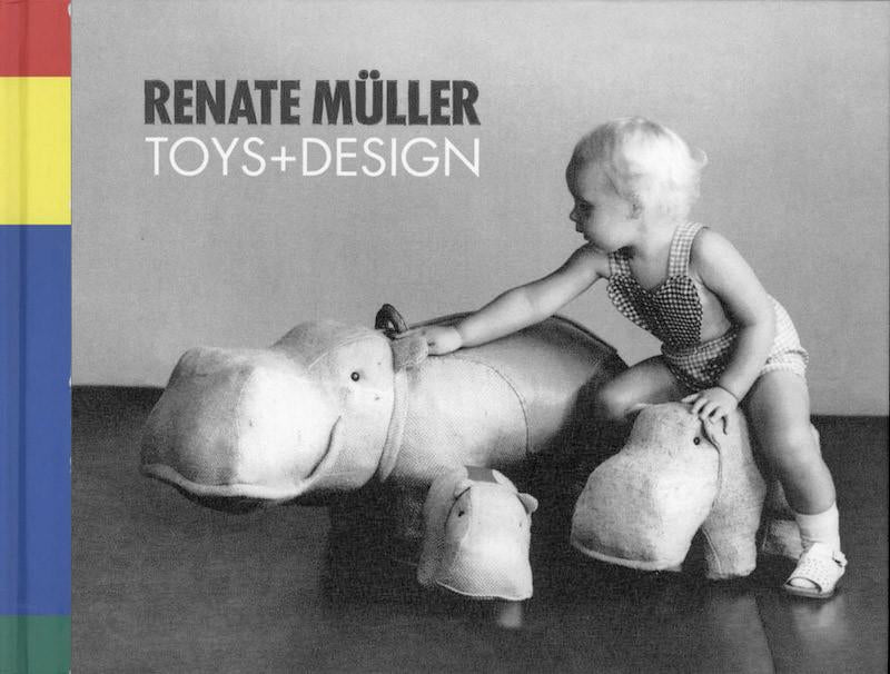 Renate Müller: Toys + Design – R & Company