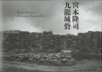 宮本隆司 九龍城砦（写真集） - 株式会社 内山書店 中国・アジアの本