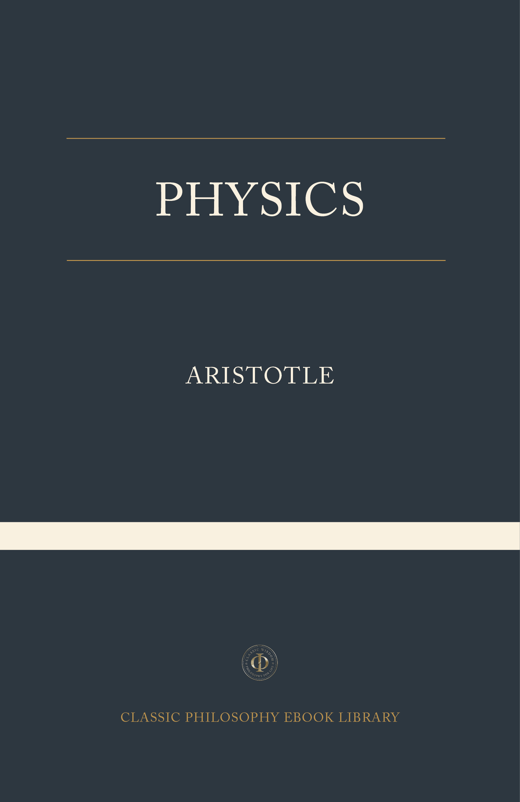 Aristotle - Physics – Classic Wisdom Collection