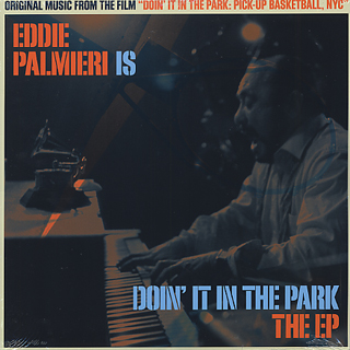 Eddie Palmieri“Eddie Palmieri Is Doin' It In The Park