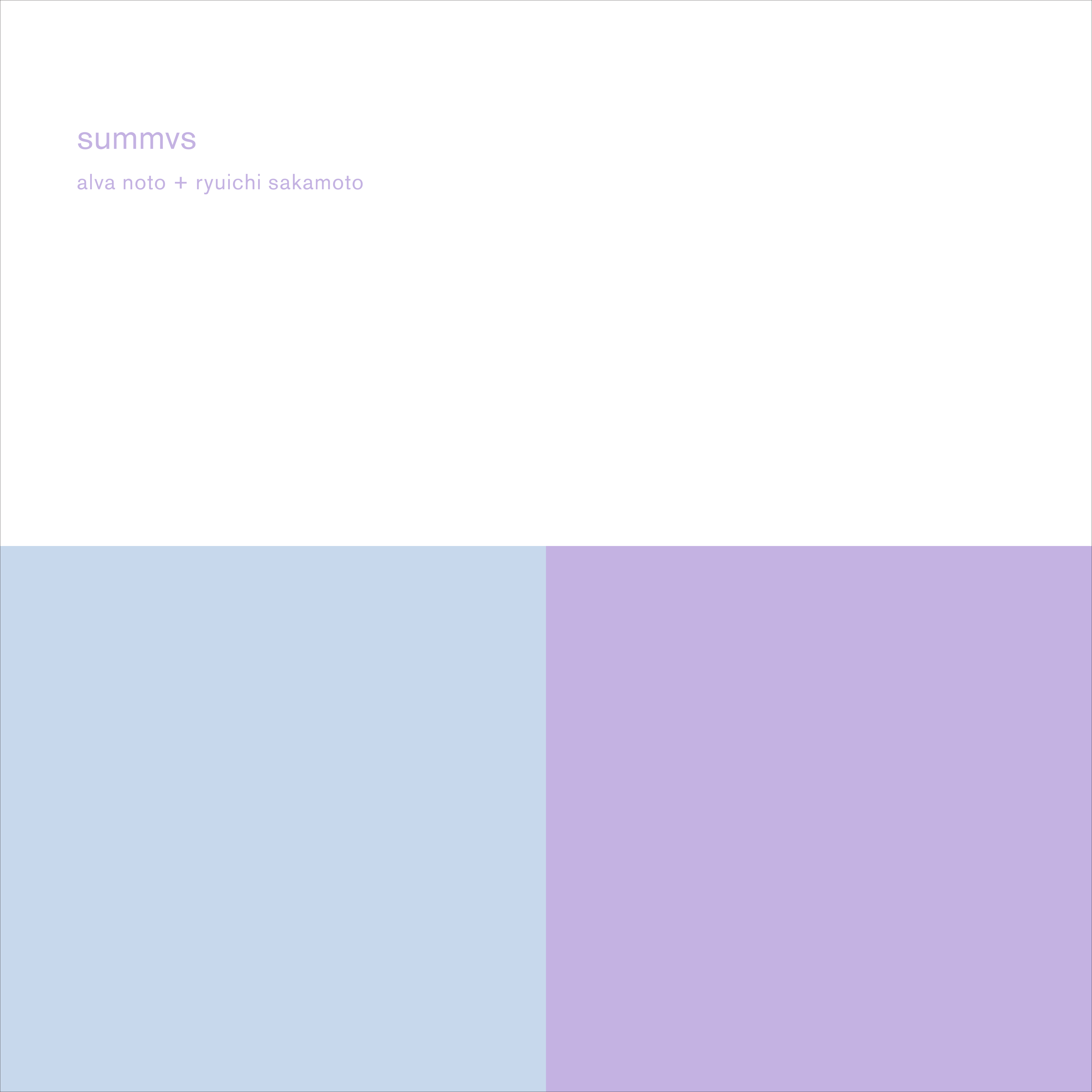Alva Noto + Ryuichi Sakamoto “Summvs (reMASTER)” | Inpartmaint Inc