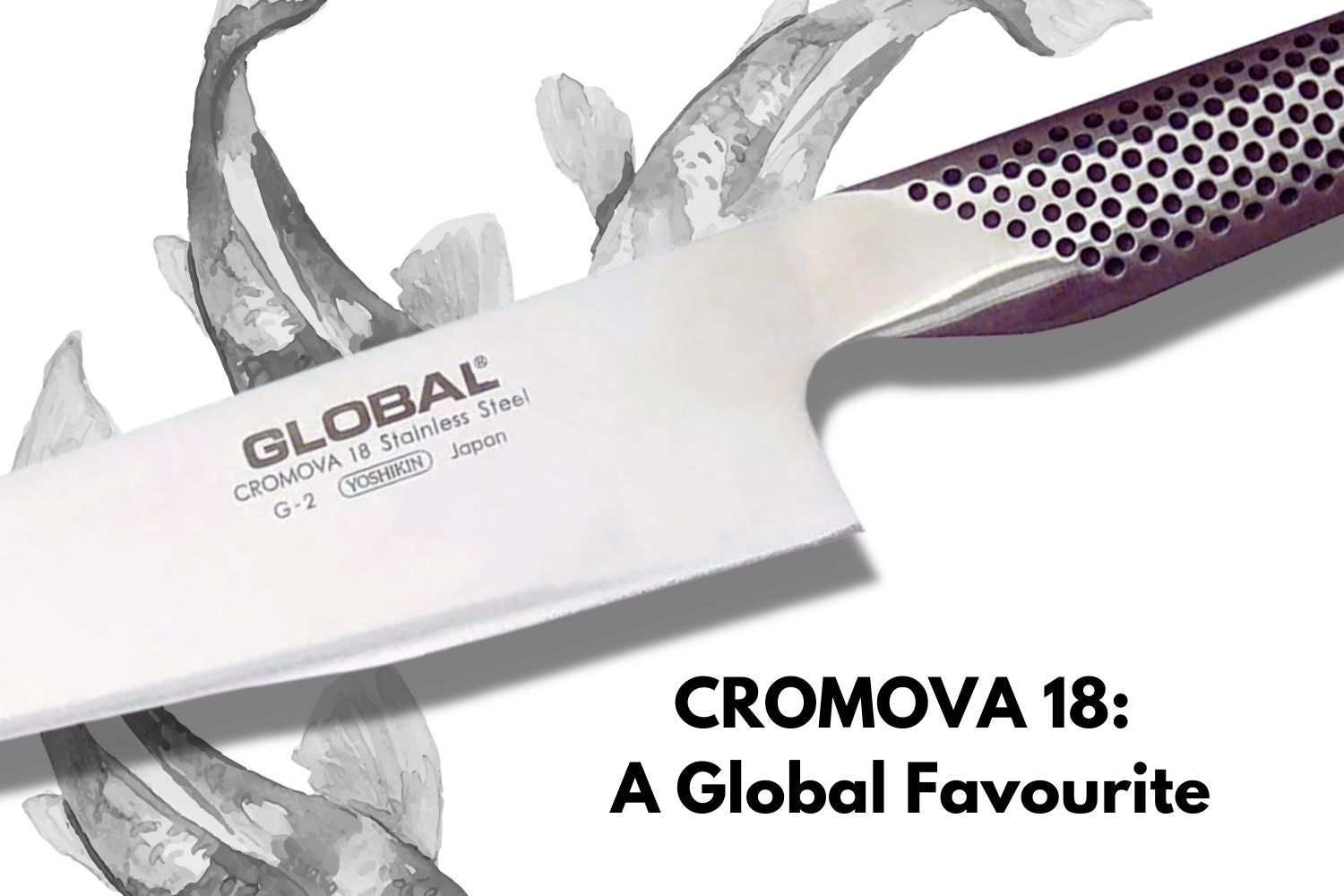 CROMOVA 18 Stainless Steel: What Is It? – Koi Knives