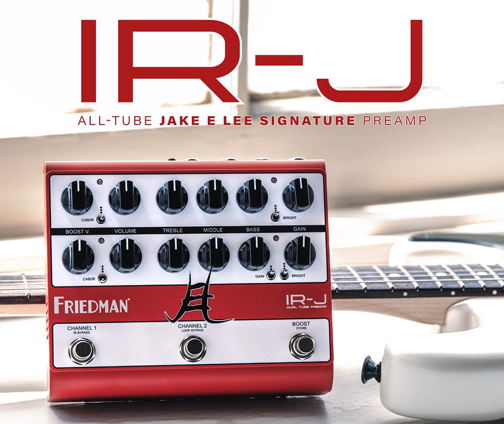 新製品情報】Friedman IR-J DUAL TUBE PREAMP JAKE E LEE SIGNATURE