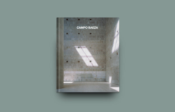 CAMPO BAEZA Complete Works – Oscar Riera Ojeda Publishers