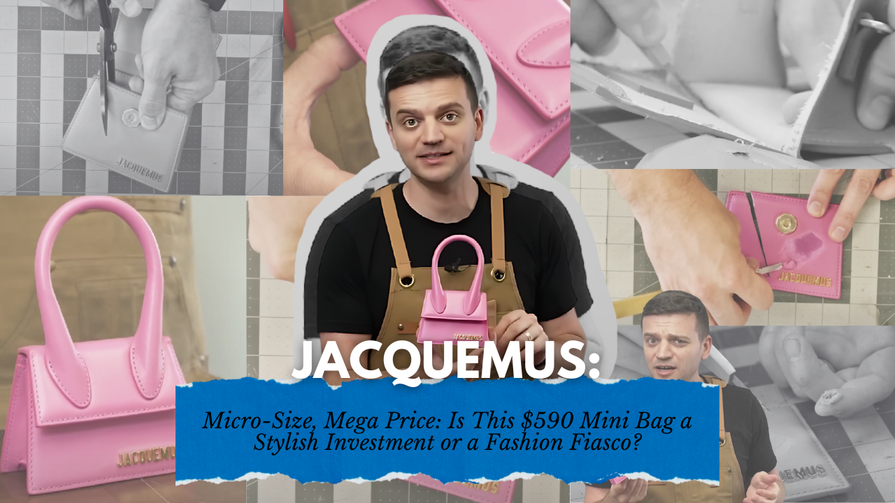 Jacquemus Le Chiquito Mini Bag Review: Worth the $590 Price?