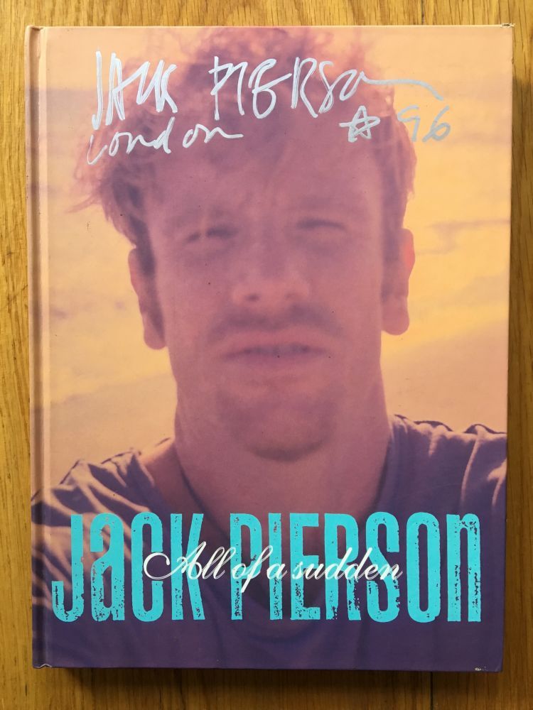 All of a Sudden by Jack Pierson | Photography | Setanta Books