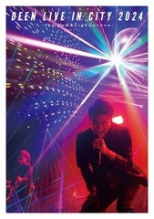 DEEN LIVE IN CITY 2024 ～for funky groovers～ | DEEN | ソニー