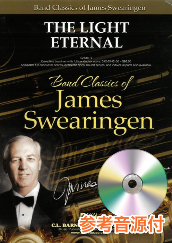 参考音源CD付] 不滅の光／The Light Eternal - James Swearingen