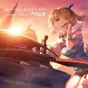 Heaven Burns Red Remix Album ： Alice 通販｜セブンネットショッピング