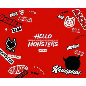 BABYMONSTER／1st WORLD TOUR ＜HELLO MONSTERS＞ IN JAPAN ~2025.04