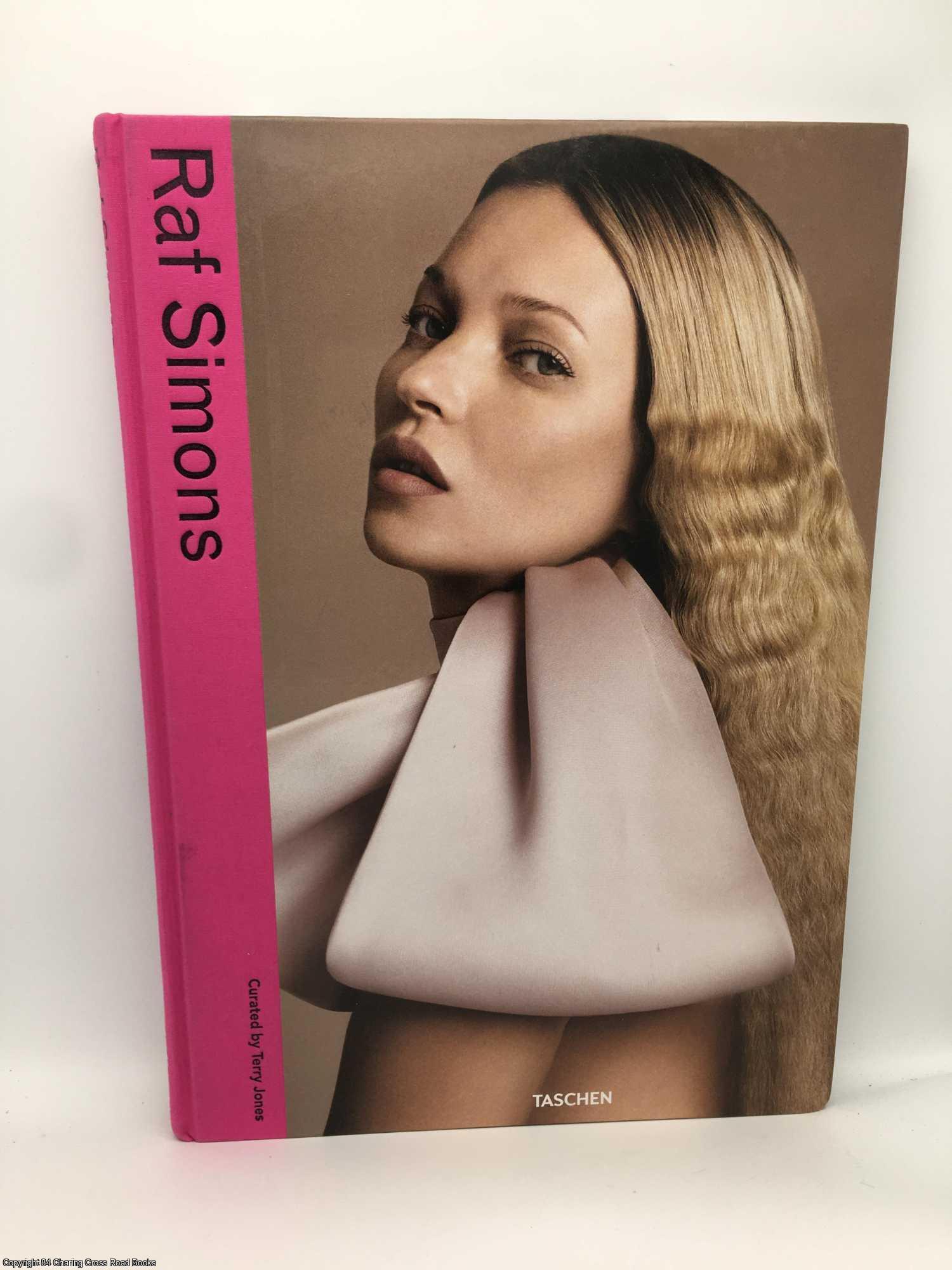 Raf Simons | Terry Jones, Raf Simons | First Edition