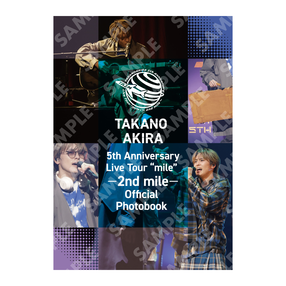TAKANO AKIRA 5th Anniversary Live Tour「mile」～2nd mile