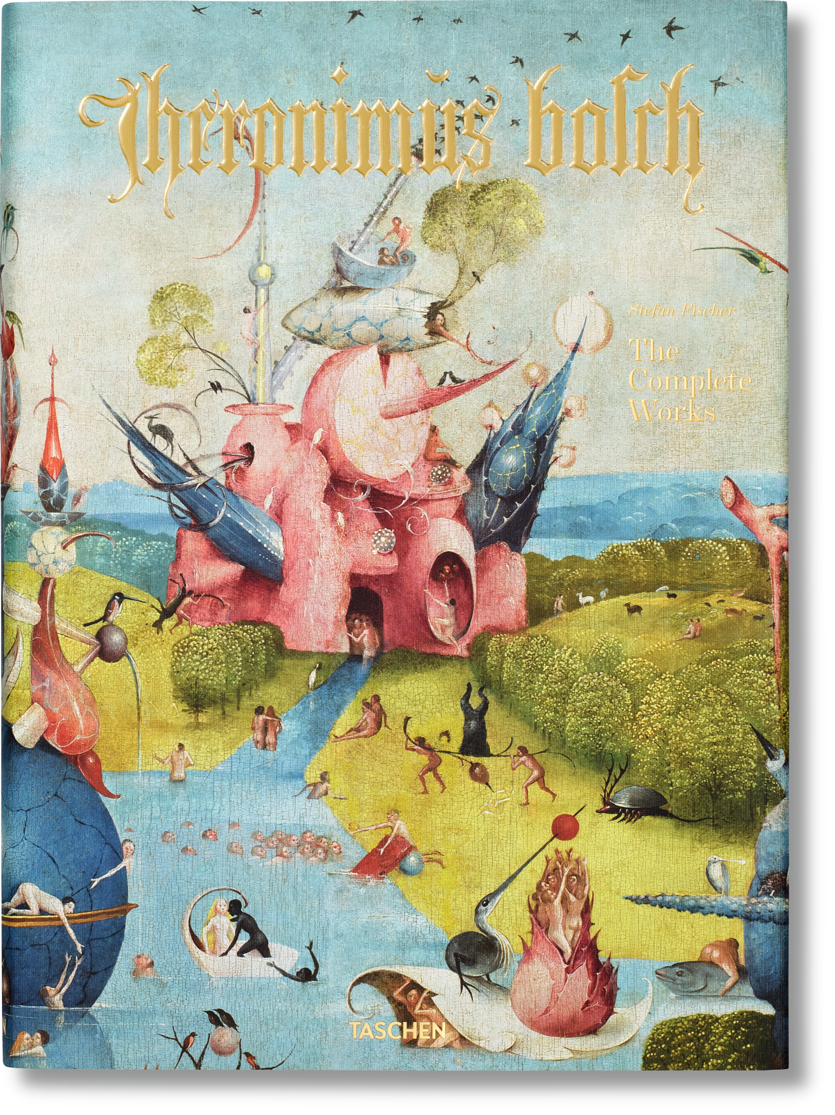 Hieronymus Bosch. The Complete Works. TASCHEN Books. TASCHEN
