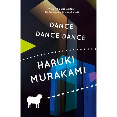 Dance Dance Dance - (Vintage International) by Haruki Murakami
