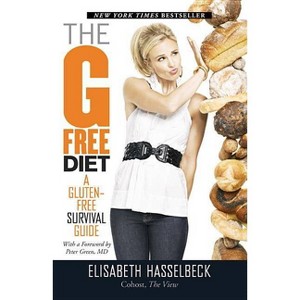 The G-Free Diet - (Gluten-Free Survival Guide) by Elisabeth